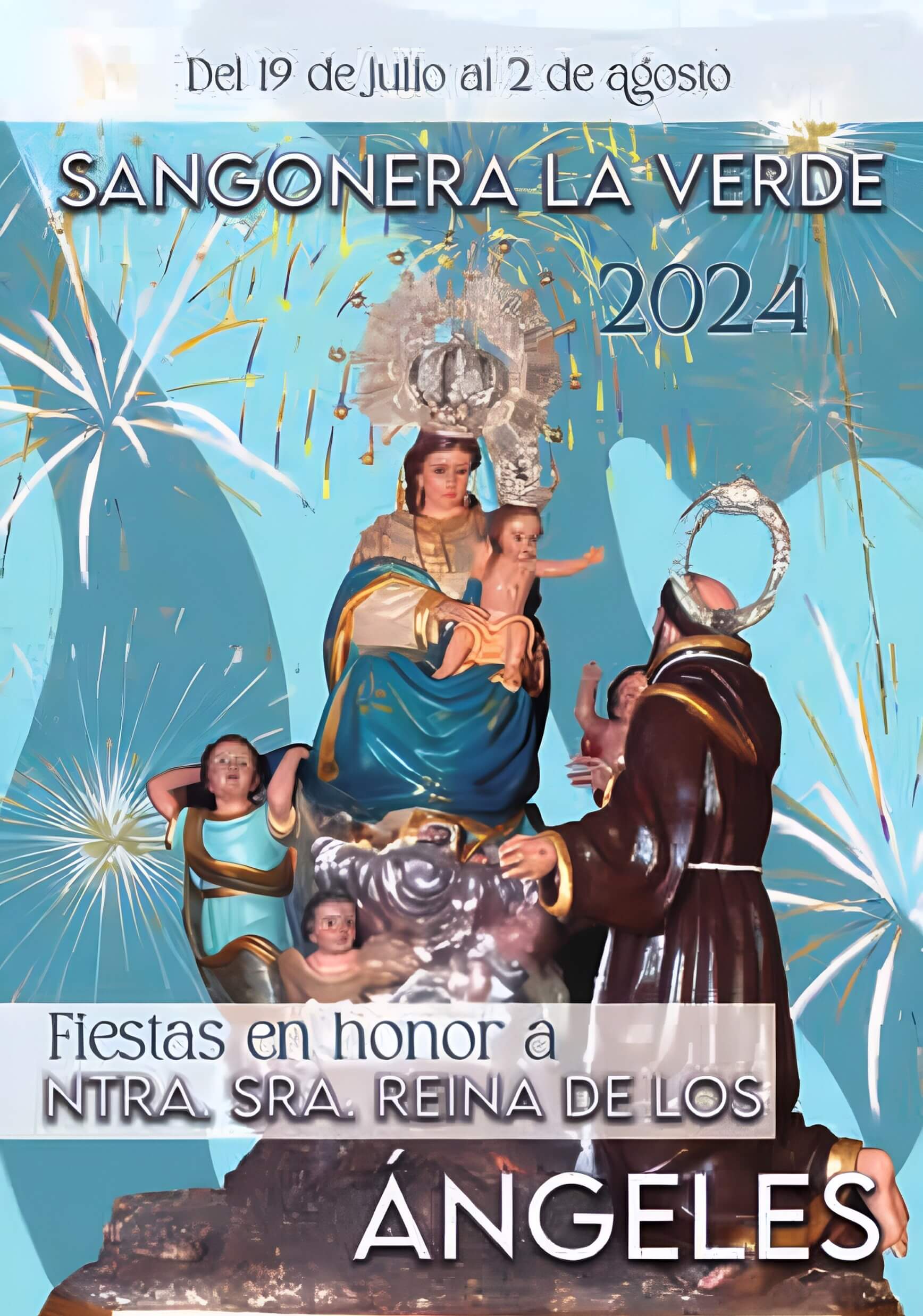 Fiestas patronales en honor a Nuestra Señora de los Ángeles 2024 Sangonera la Verde